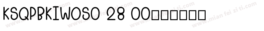 KSQPBKIWOS0 28 00字体转换